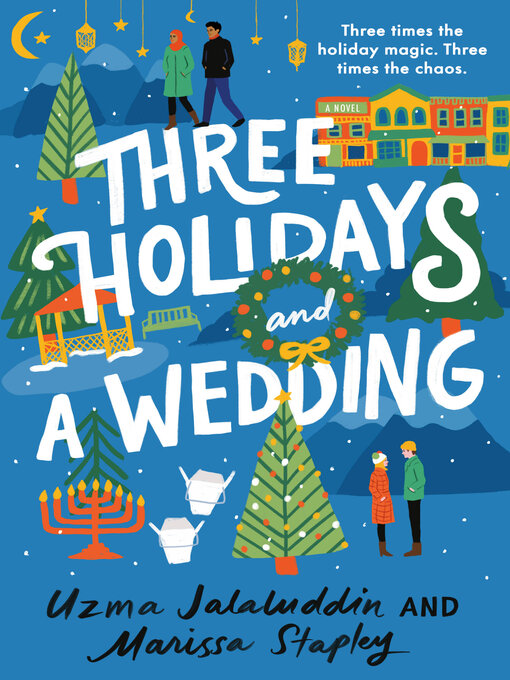 Title details for Three Holidays and a Wedding by Uzma Jalaluddin - Wait list